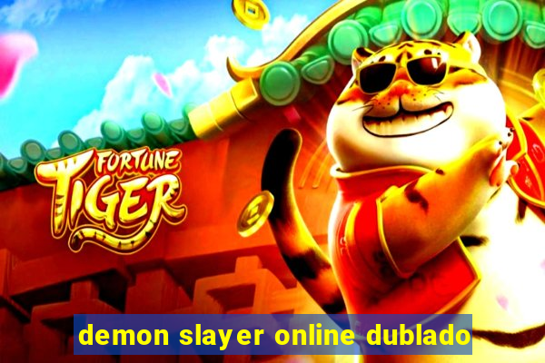 demon slayer online dublado